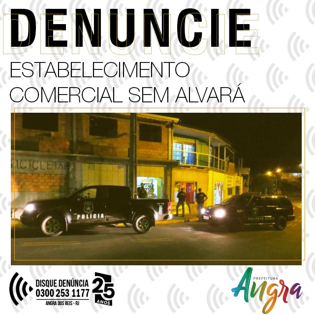 Fiscalização de posturas da Prefeitura de Angra notificam estabelecimento denunciado ao Disque Denúncia por falta de alvará